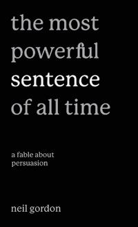 The Most Powerful Sentence of All Time