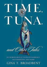 Time, Tuna, and Other Tales