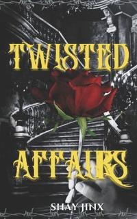 A Mafias Seduction Twisted Affairs
