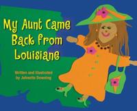 My Aunt Came Back from Louisiane