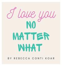 Bokomslag for "I Love You No Matter What"