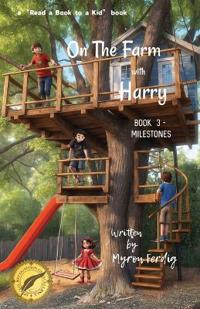On the farm with Harry - BOOK 3 - Milestones
