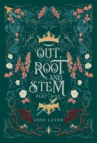 Out, Root and Stem