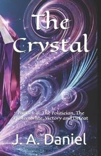 The Crystal Parts 4-6