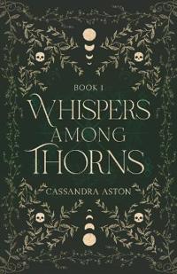 Whispers Among Thorns