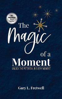 Bokomslag för "The Magic of a Moment"