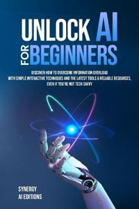 Unlock AI For Beginners