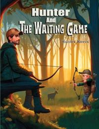 Hunter and the Waiting Game