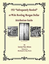 1921 P "Infrequently Reeded" or Wide Reeding Morgan Dollar Attribution Guide