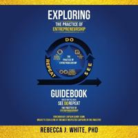 Exploring The Practice of Entrepreneurship