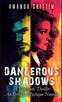 Dangerous Shadows