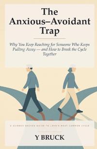 The Anxious-Avoidant Trap