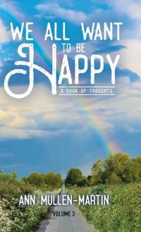 We All Want to Be Happy