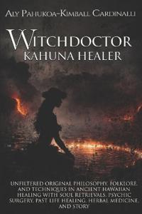 Witchdoctor Kahuna Healer