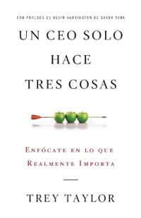Un Ceo Solo Hace Tres Cosas