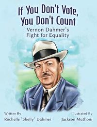 If You Don't Vote, You Don't Count