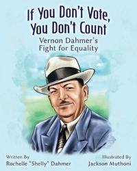 If You Don't Vote, You Don't Count