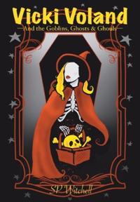 Vicki Voland and the Goblins, Ghosts & Ghouls