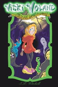 Bokomslag for "Vicki Voland and the Goblins, Ghosts & Ghouls"