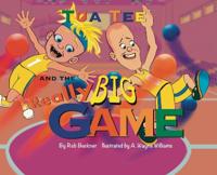 Bokomslag for "Tua Tee and The REALLY Big Game"