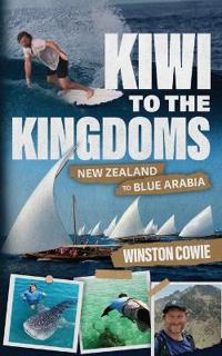Bokomslag för "Kiwi to the Kingdoms"