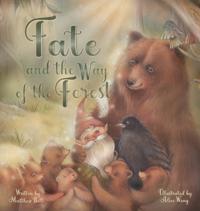 Bokomslag för "Fate and the Way of the Forest"
