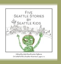 Five Seattle Stories by Seattle Kids