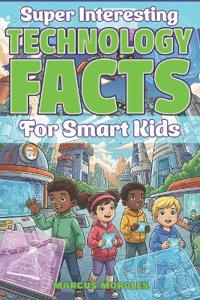 Super Interesting Technology Facts for Smart Kids