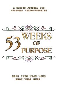 53 Weeks of Purpose