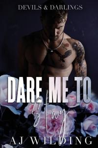 Dare Me to Stay