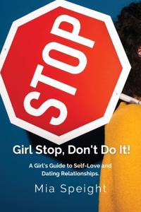 Girl Stop, Don't Do It!
