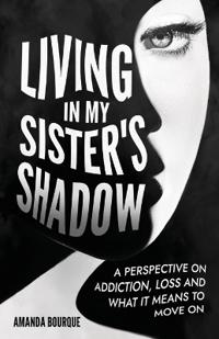Bokomslag for "Living in My Sister's Shadow"