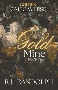 Gold Mine (Golden Omegaverse