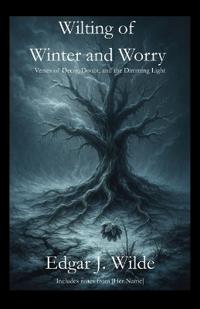Wilting of Winter and Worry