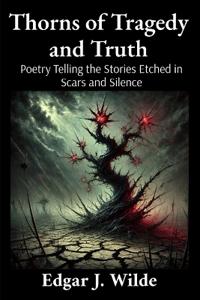 Thorns of Tragedy and Truth