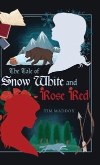 Bokomslag för "The Tale of Snow White and Rose Red"
