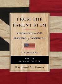 FROM THE PARENT STEM ENGLAND and the MAKING of AMERICA