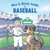 Max & Ollie's Guide to Baseball