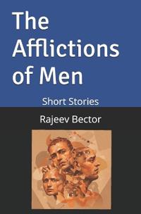 The Afflictions of Men