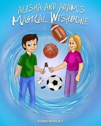 Bokomslag for "Alisha and Adam's Magical Wishbone"