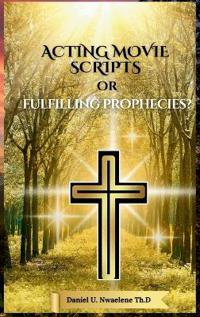 Bokomslag for "Acting Movie Scripts or Fulfilling Prophecies?"