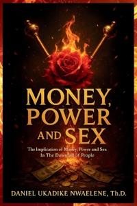 Money, Power and Sex