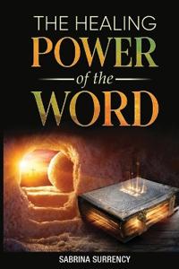 Bokomslag för "The Healing Power of The Word"