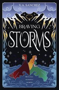Braving Storms