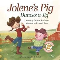 Jolene's Pig Dances a Jig