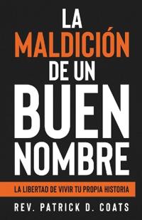 Bokomslag for "La maldición de un buen nombre"