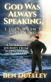 Bokomslag för "God Was Always Speaking, I Just Wasn't Listening"