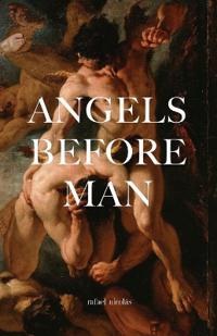 Angels Before Man