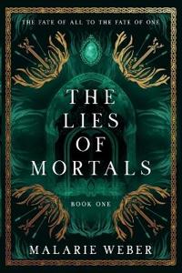 The Lies of Mortals