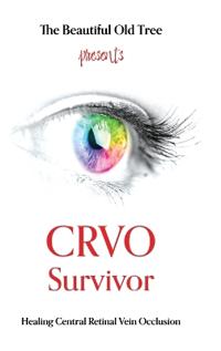 CRVO Survivor